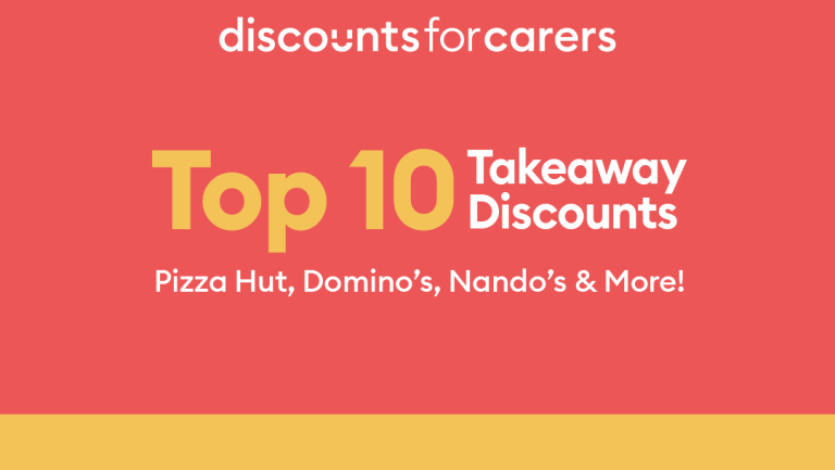 Top 10 Takeaway Discounts for Carers: Save Big on Pizza, Coffee, and More!