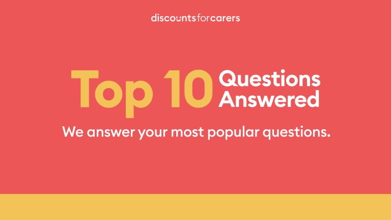 Top 10 Questions About Discounts for Carers – Answered